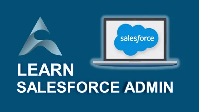 Complete Salesforce Admin Course